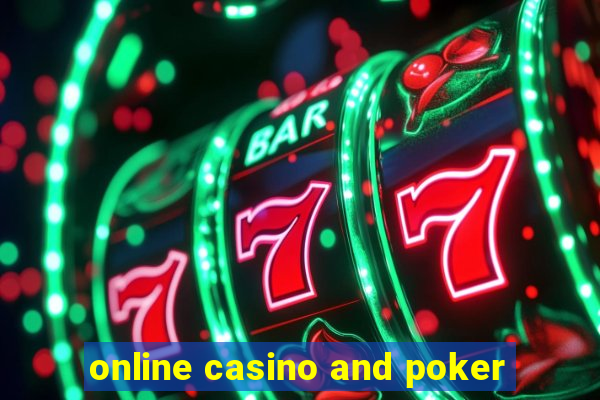 online casino and poker