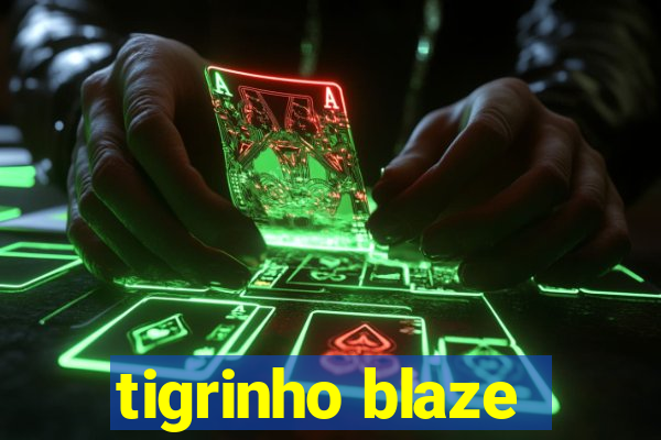 tigrinho blaze