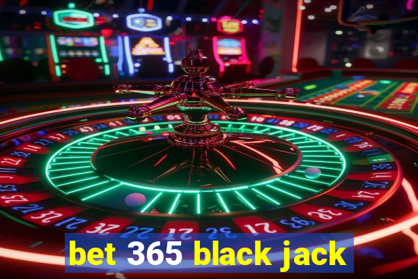 bet 365 black jack