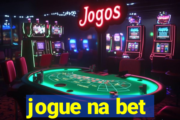 jogue na bet