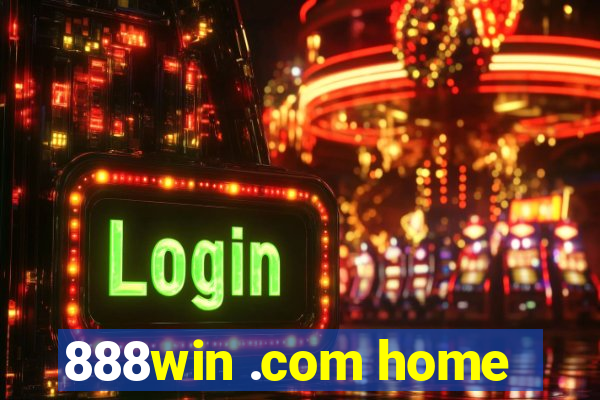 888win .com home