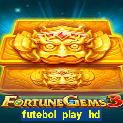 futebol play hd s?o paulo