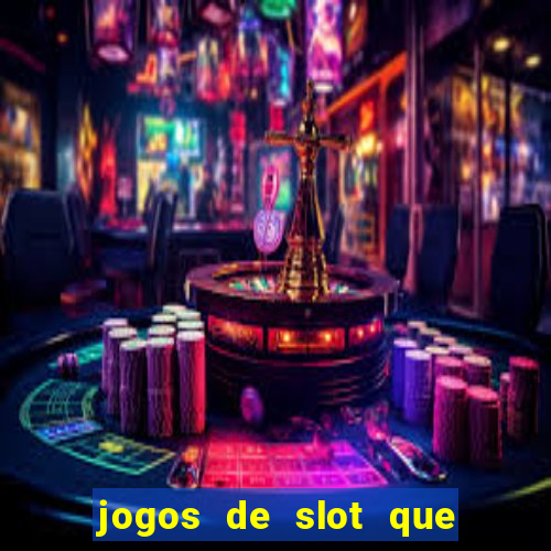 jogos de slot que realmente pagam