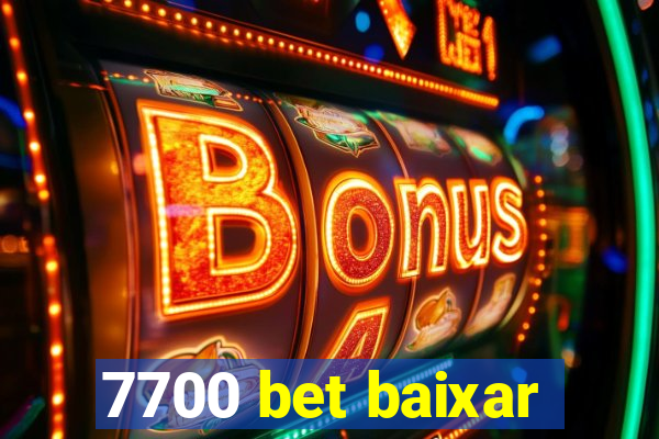 7700 bet baixar