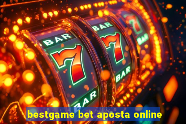 bestgame bet aposta online