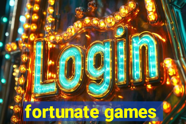 fortunate games