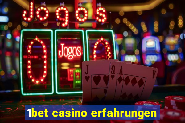 1bet casino erfahrungen