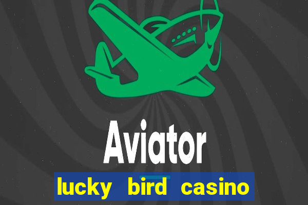 lucky bird casino no deposit bonus