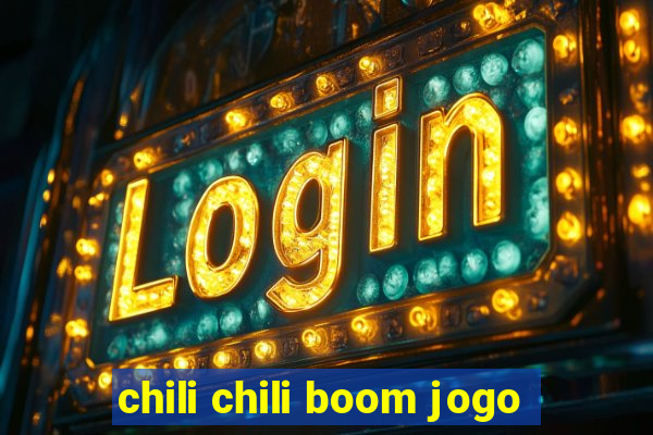 chili chili boom jogo