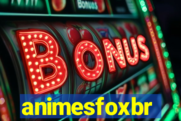 animesfoxbr