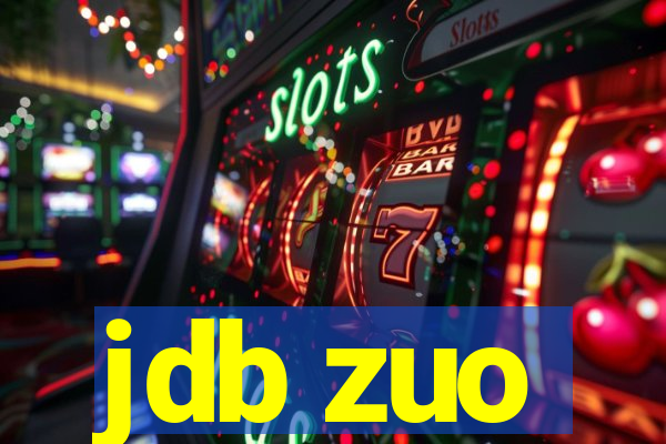 jdb zuo