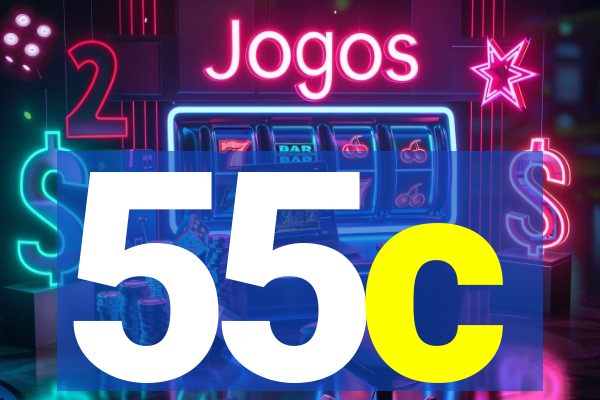 55c