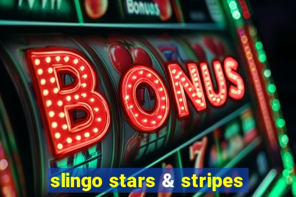 slingo stars & stripes