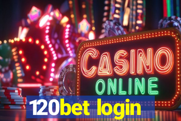 120bet login