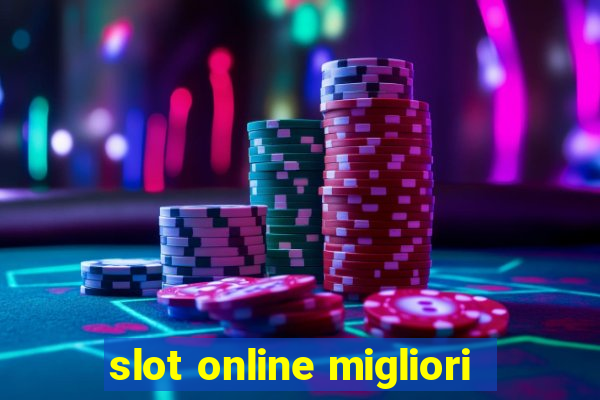 slot online migliori