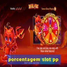 porcentagem slot pp