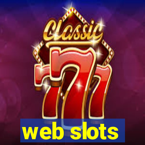 web slots