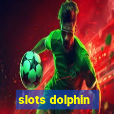 slots dolphin