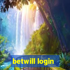 betwill login