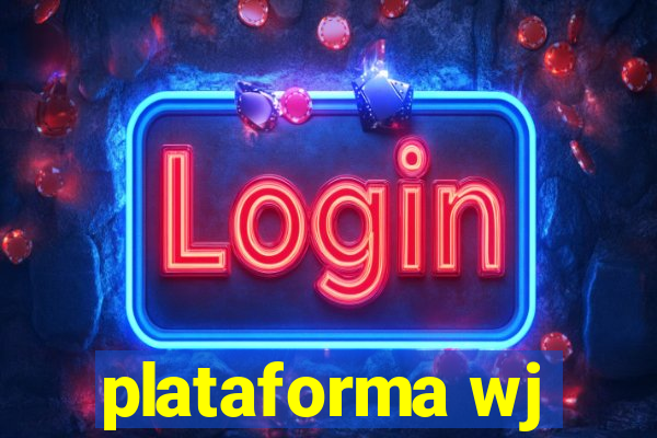 plataforma wj