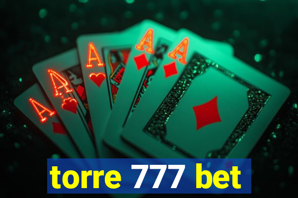 torre 777 bet