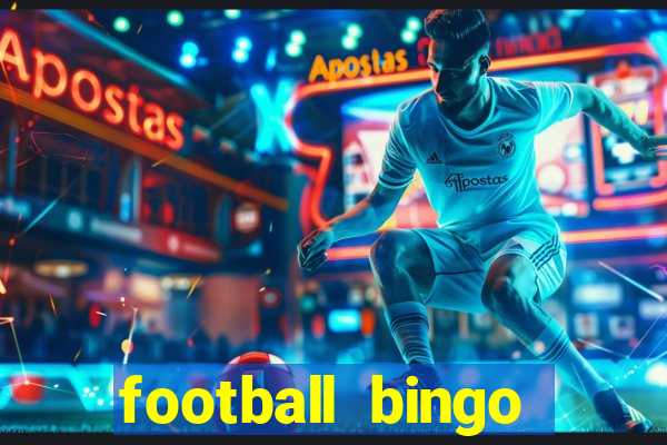 football bingo online - play now