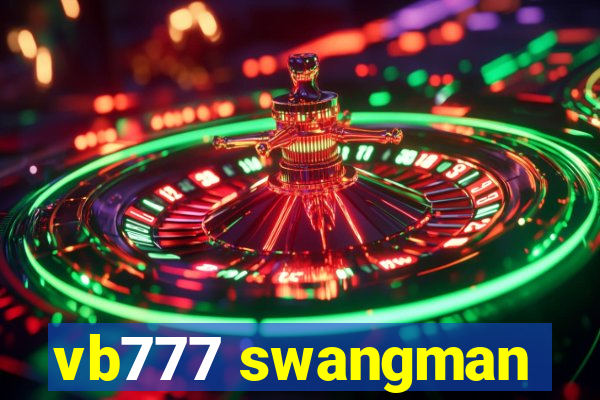 vb777 swangman