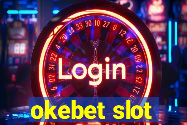 okebet slot