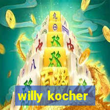 willy kocher