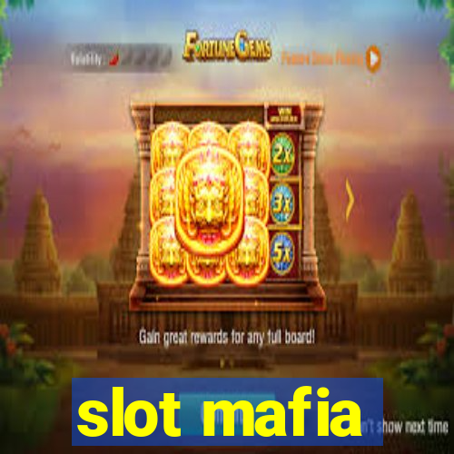 slot mafia