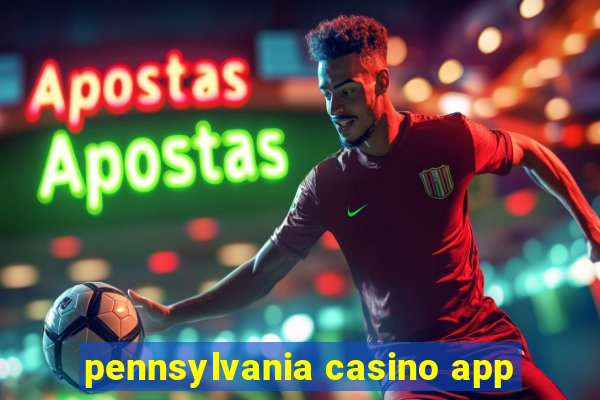 pennsylvania casino app