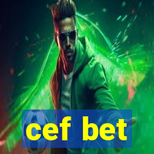 cef bet