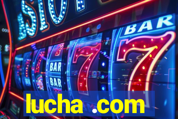 lucha .com