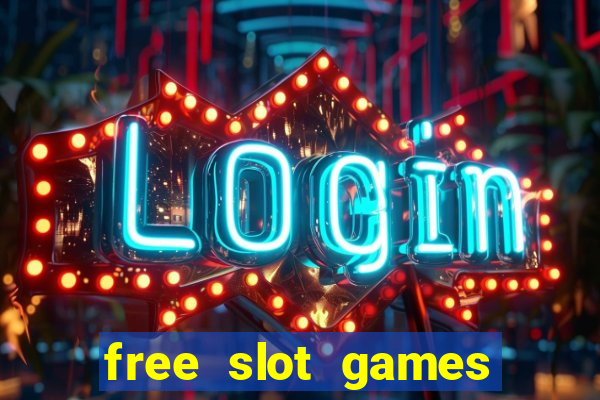 free slot games free slot games