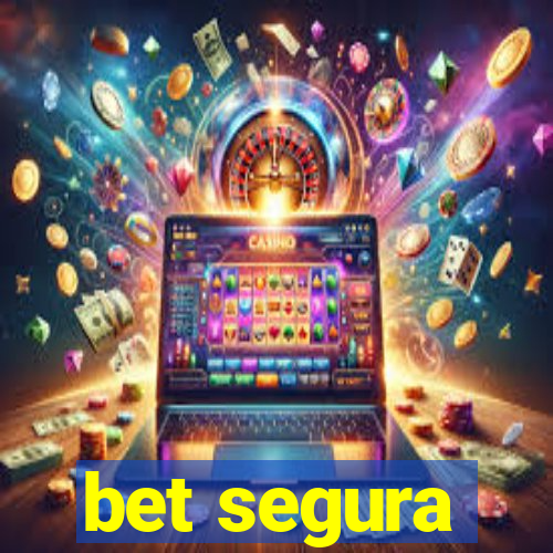 bet segura