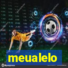 meualelo