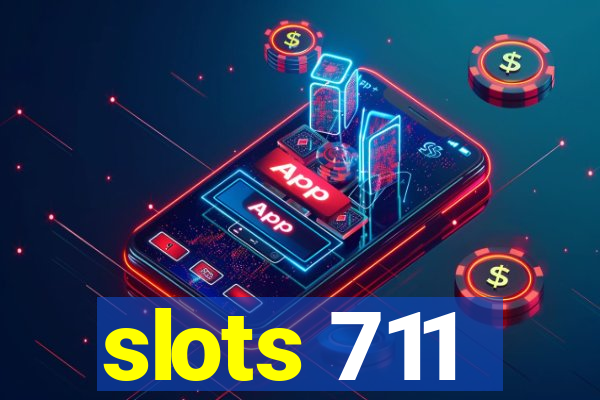 slots 711