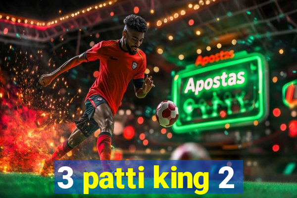 3 patti king 2