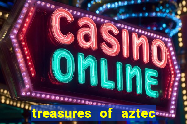 treasures of aztec slot demo