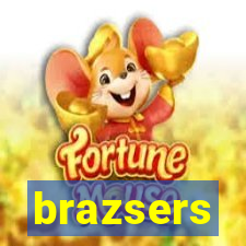 brazsers