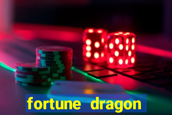 fortune dragon esporte da sorte