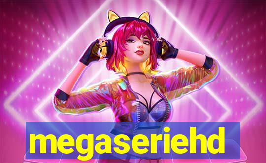 megaseriehd