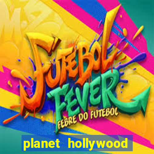 planet hollywood casino restaurants