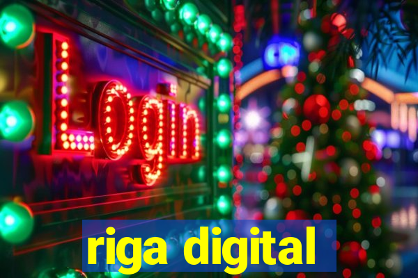 riga digital