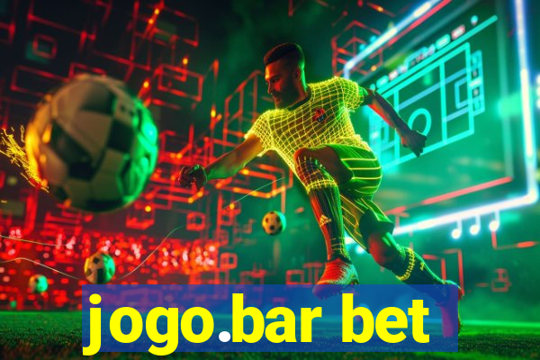 jogo.bar bet