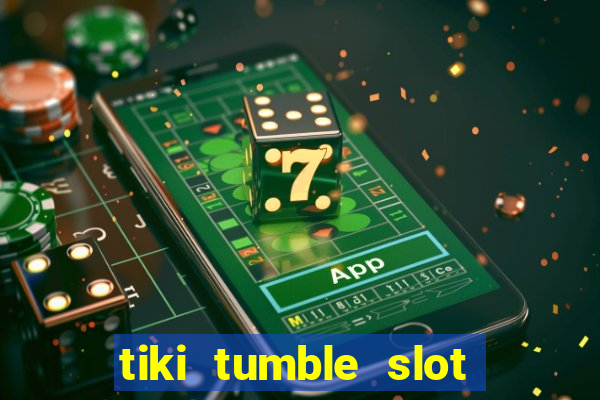 tiki tumble slot free play