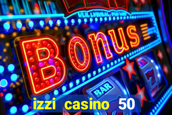 izzi casino 50 free spins