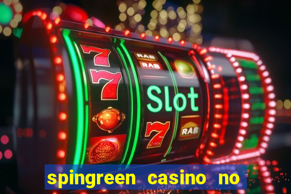 spingreen casino no deposit bonus