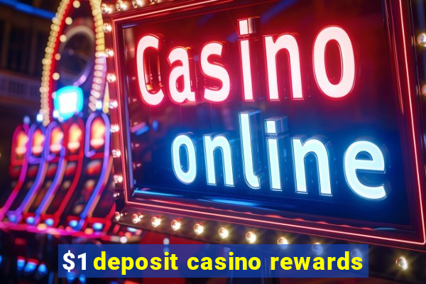 $1 deposit casino rewards