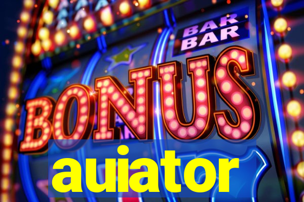 auiator